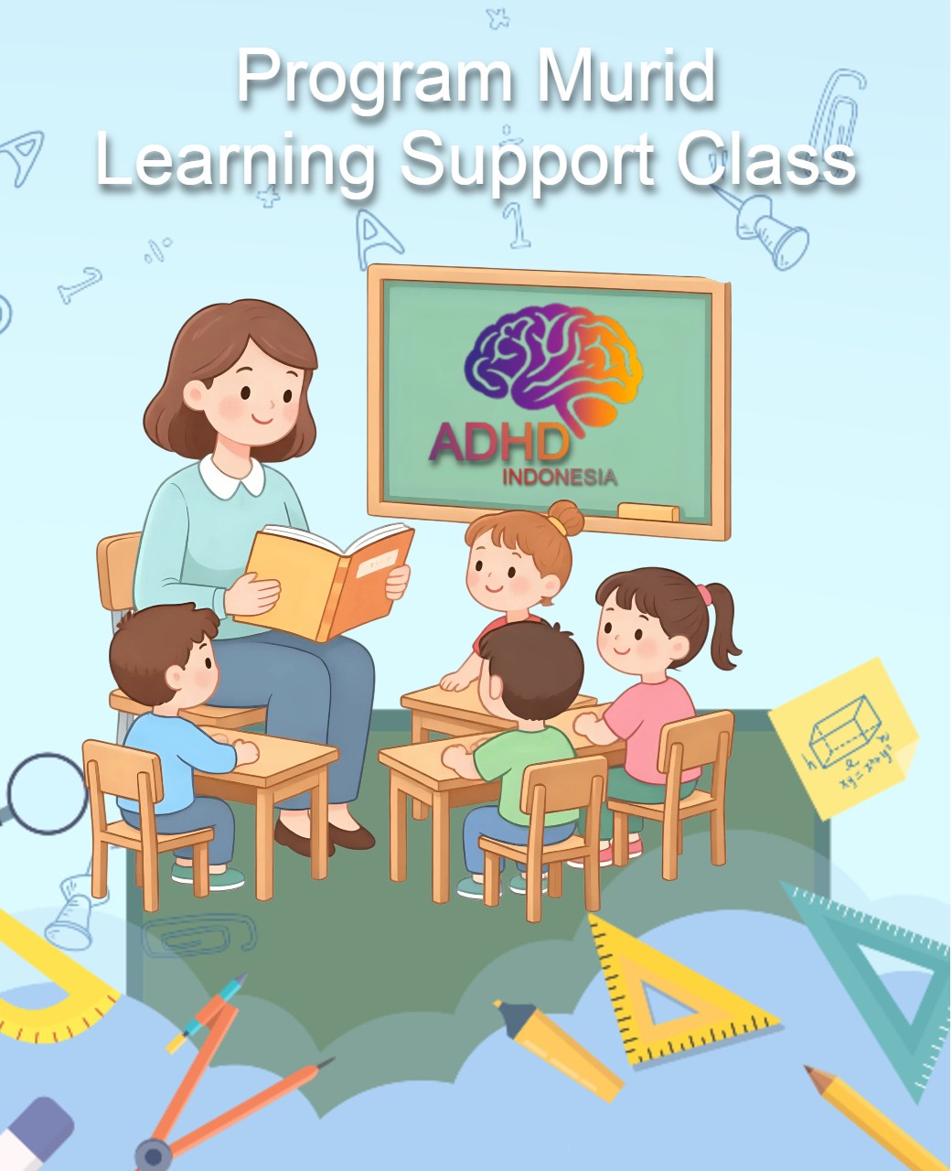 Program ADHD Indonesia Kabupaten Bantul Kelas Pendampingan Belajar (Learning Support Class)